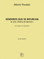 Senderos Que Se Bifurcan（アルベルト・ポサダス）（サックス四重奏）