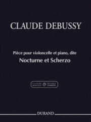 ノクターンとスケルツォ（クロード・ドビュッシー）（チェロ+ピアノ）【Nocturne et Scherzo】