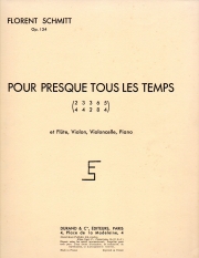 ほぼすべてのときのための四重奏曲・Op.134（フローラン・シュミット）（ミックス三重奏+ピアノ）【Pour presque tous les temps, Op. 134】