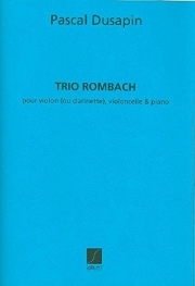 トリオ・ロンバック（パスカル・デュサパン）（弦楽二重奏+ピアノ）【Trio Rombach】