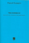 トリオ・ロンバック（パスカル・デュサパン）（弦楽二重奏+ピアノ）【Trio Rombach】