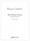 2つの短い小品（ロケ・コルデロ）（ヴァイオリン+ピアノ）【Dos Piezas Cortas】
