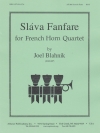 スラヴァ・ファンファーレ（ジョエル・ブラニク）（ホルン四重奏）【Sláva Fanfare】