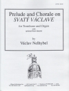 ボヘミア公による前奏曲とコラール（ヴァーツラフ・ネリベル）（トロンボーン+オルガン）【Prelude and Chorale on Svatý Vaclave】