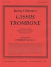ラッサス・トロンボーン（ヘンリー・フィルモア）（トロンボーン五～七重奏）【Lassus Trombone】