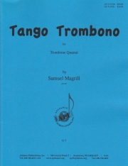 タンゴ・トロンボーノ（サミュエル・マグリル）（トロンボーン四重奏）【Tango Trombono】