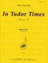 イン・チューダー・タイム（ポール・パヴィウル）（金管三重奏）【In Tudor Times】