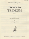 「テ・デウム」への前奏曲（マルク＝アントワーヌ・シャルパンティエ）（金管四重奏）【Prelude to TE DEUM】