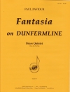 「ダンファームリン」によるファンタジア（パウル・パフィオール）（金管五重奏）【Fantasia on DUNFERMLINE】