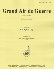 Grand Air de Guerre（ジャン＝バティスト・リュリ）（トロンボーン五重奏）