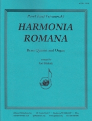 ハルモニア・ロマーナ（パヴェル・ヨセフ・ヴェイヴァノフスキー）（金管五重奏+オルガン）【Harmonia Romana】