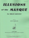 イリュージョン・オブ・ザ・マスク（ベッツィー・シュラム）（金管五重奏）【Illusions of the Masque】