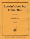 Lookin’ Good but Feelin’ Bad（ファッツ・ウォーラー）（金管五重奏）