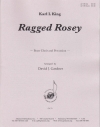 ラグド・ロージー（カール・キング）（金管十重奏+打楽器）【Ragged Rosey】