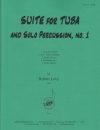 組曲・No.1 （ロバート・レヴィ）（テューバ+打楽器）【Suite for Tuba and Solo Percussion, No. 1】