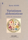 Variationes Alchemisticae（バイロン・アダムズ）（ミックス三重奏+ピアノ）