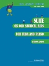 古い航海用アリアによる組曲（バイロン・アダムズ）（テューバ+ピアノ）【Suite on Old Nautical Airs】