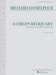 チャイルズ・レリクアリー（リチャード・ダニエルプール）（弦楽二重奏+ピアノ）【A Child's Reliquary】