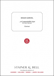 …嘆かわしき喜びも（リアン・サミュエル）（クラリネット）【…et Lamentable Joye】