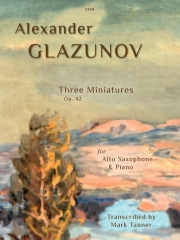 3つの小品・Op.42（アレクサンドル・グラズノフ）（アルトサックス+ピアノ）【Three Miniatures, Op. 42】
