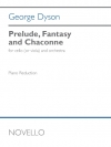 プレリュード、ファンタジー＆シャコンヌ（ジョージ・ダイソン）（チェロ+ピアノ）【Prelude, Fantasy & Chaconne】