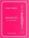 バガテル（リチャード・ウォルシュー）（クラリネット+ピアノ）【Bagatelles】