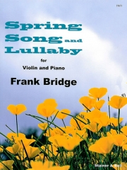 春の歌＆子守歌（フランク・ブリッジ）（ヴァイオリン+ピアノ）【Spring Song and Lullaby】