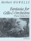 ファンタジア（ハーバート・ハウエルズ）（チェロ+ピアノ）【Fantasia For Cello & Orchestra】