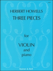 3つの小品・Op.28（ハーバート・ハウエルズ）（ヴァイオリン+ピアノ）【Three Pieces for Violin and Piano, Op. 28】