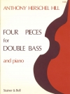 4つの小品（アンソニー・ヘルシェル・ヒル）（ストリングベース+ピアノ）【Four Pieces】