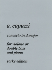 協奏曲・ニ長調（アントニオ・カプッツィ）（ストリングベース+ピアノ）【Concerto in D Major】
