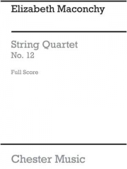 弦楽四重奏曲・No.12（エリザベス・マコンキー）（弦楽四重奏）【String Quartet No.12】