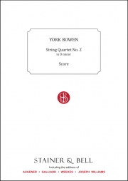 弦楽四重奏曲・No.2・ニ短調（ヨーク・ボーエン）（弦楽四重奏）【String Quartet No. 2 in D Minor】