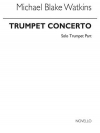 トランペット協奏曲（マイケル・ブレイク・ワトキンス）（トランペット）【Concerto For Trumpet】