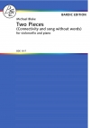 2つの小品（マイケル・ブレイク）（チェロ+ピアノ）【Two Pieces】