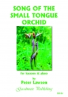 The Song of the Small Tongue Orchid（ピーター・ローソン）（バスーン+ピアノ）
