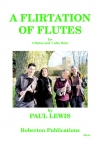 フラーテーション・オブ・フルート（ポール・ルイス）（フルート四重奏）【A Flirtation of Flutes】