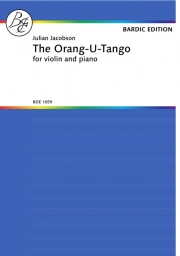 オランウータンゴ（ジュリアン・ジェイコブソン）（ヴァイオリン+ピアノ）【The Orang-U-Tango】
