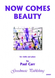 Now Comes Beauty（ポール・カー）（ヴァイオリン+ピアノ）