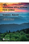 2つのアパラチア南部の民謡（サミュエル・アドラー）（ヴァイオリン+ピアノ）【Two Southern Appalachian Folk Songs】