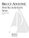 And All is Always Now（ブルース・アドルフ）（ヴァイオリン+ピアノ）