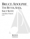 Bitter, Sour, Salt Suite（ブルース・アドルフ）（ヴァイオリン）