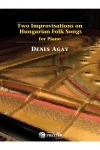 ハンガリー民謡による2つの即興曲（デーネシュ・アーガイ）（ピアノ）【Two Improvisations On Hungarian Folk Songs】