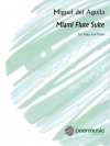 マイアミ・フルート組曲（ミゲル・デル・アギーラ）（フルート+ピアノ）【Miami Flute Suite】