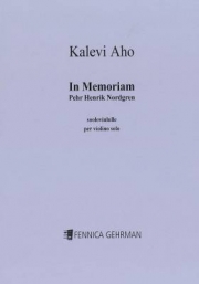 ペール・ヘンリク・ノルドグレンを追悼して（カレヴィ・アホ）（ヴァイオリン）【 Memoriam Pehr Henrik Nordgren】