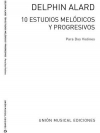 10のメロディアスで段階的な練習曲（デルファン・アラール）（ヴァイオリン）【Diez Estudios Melodicos Y Progresivos, Op.10】