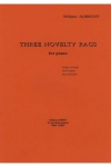 3つのノベルティ・ラグ（ウィリアム・オルブライト）（ピアノ）【3 Novelty Rags】