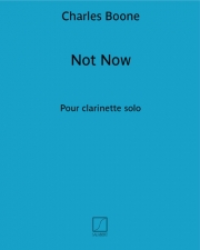 ノット・ナウ（チャールズ・ブーン）（クラリネット）【Not now】