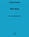 ノット・ナウ（チャールズ・ブーン）（クラリネット）【Not now】