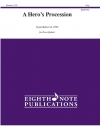 英雄の行列 (ライアン・ミーバー)　(金管五重奏)【A Hero's Procession】